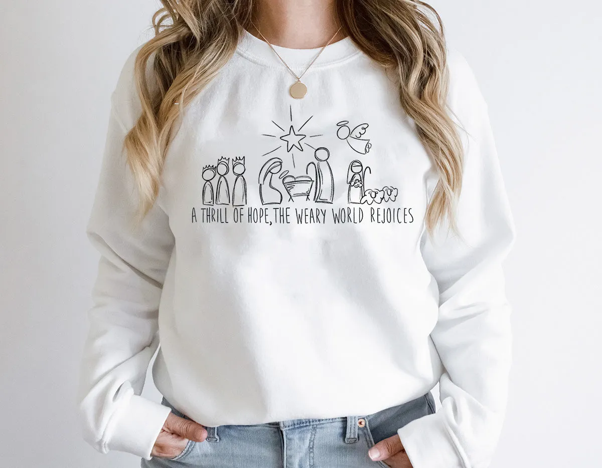 A Thrill of Hope Nativity Christmas Sweatshirt